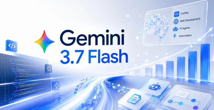 Google представила Gemini 3.7 Flash: быстрее в программировании и ИИ-агентах